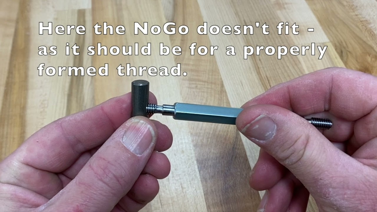 Checking Threads with a Go-NoGo Gage — Manufacturing Production Technology Academy